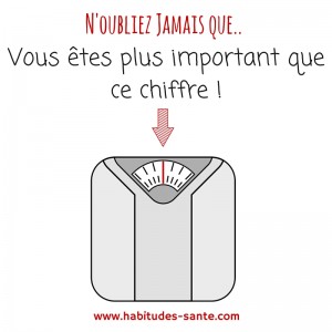 Vous êtes plus important que ce chiffre -citation www.habitudes-sant.com obésité, surpoids, maigrir, confiance en soi, image corporelle