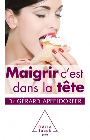 Livre Maigrir c'est dans la tête - Gérard Apfeldorfer. Avis, critique sur www.sandrafm.com